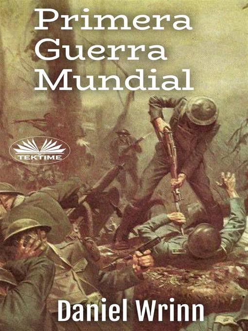 Title details for Primera Guerra Mundial by Daniel Wrinn - Available